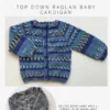 Top Down Raglan Baby Cardigan 4 Ply| Crucci  knitting pattern
